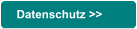 Datenschutz >>