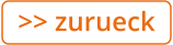 >> zurueck