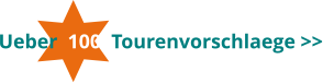 Ueber  100  Tourenvorschlaege >>